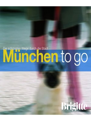 cover image of BRIGITTE--München to go